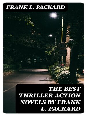 cover image of The Best Thriller Action Novels by Frank L. Packard